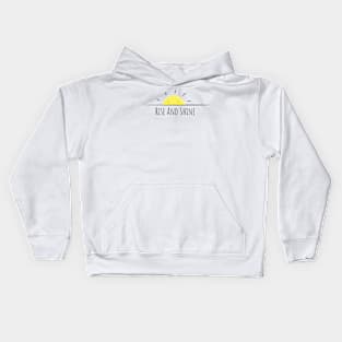 Rise and Shine Kids Hoodie